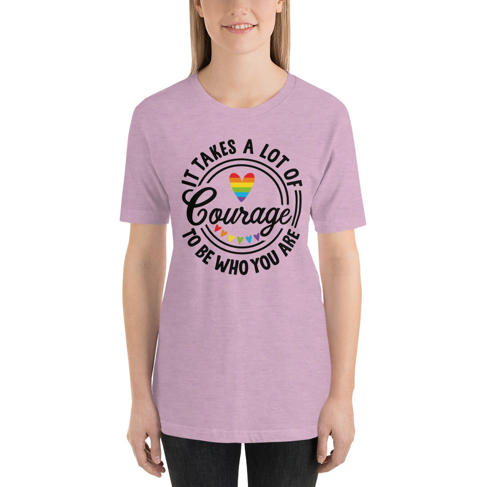 It take a lot of courage Pride T-Shirt