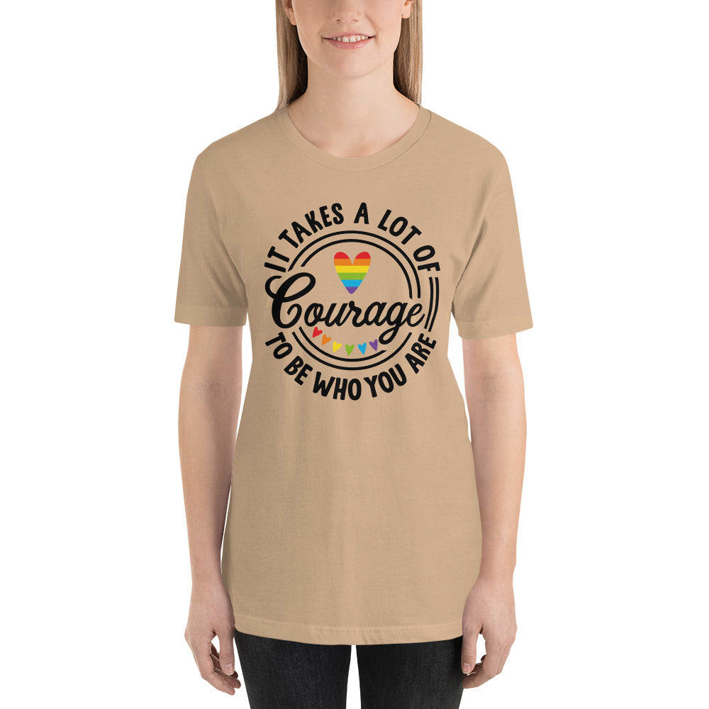 It take a lot of courage Pride T-Shirt